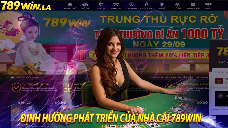Định hướng phát triển của nhà cái 789win